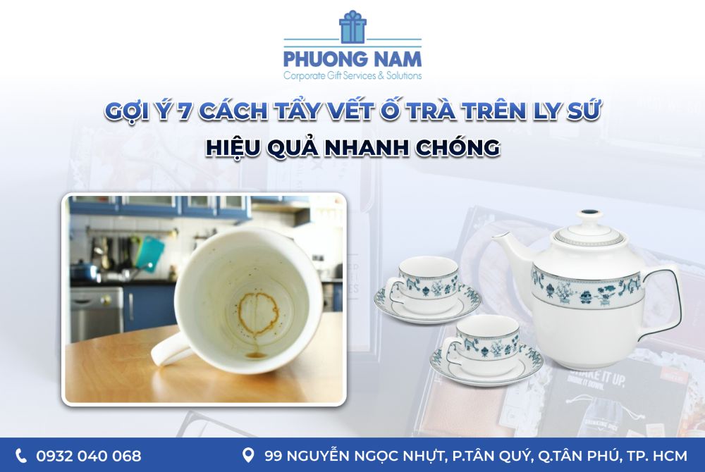 Gợi ý 7 cách tẩy vết ố trà trên ly sứ hiệu quả nhanh chóng