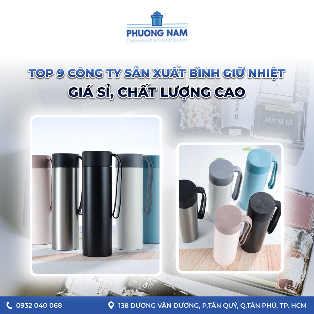 Top 9 Công ty sản xuất bình giữ nhiệt giá sỉ, chất lượng cao